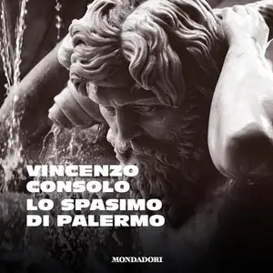 «Lo Spasimo di Palermo» by Vincenzo Consolo