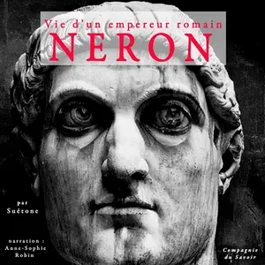 Suétone, "Néron. Vie d'un empereur romain"