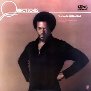 Quincy Jones - You've Got It Bad Girl (1973/2024) [Official Digital Download 24/96]