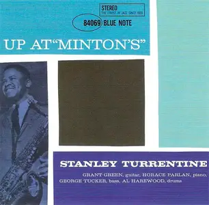 Stanley Turrentine - Up At Minton's, Volume 1 (1961) [Analogue Productions 2011] PS3 ISO + DSD64 + Hi-Res FLAC