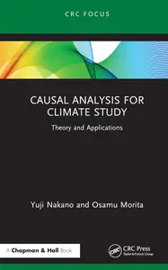 Causal Analysis for Climate Study: Theory and Applications