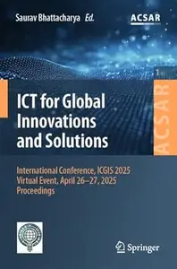 ICT for Global Innovations and Solutions
