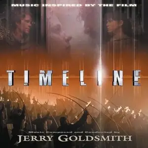 Jerry Goldsmith - Timeline: Music Inspired by The Film (2005) MCH PS3 ISO + DSD64 + Hi-Res FLAC