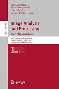 Image Analysis and Processing. ICIAP 2022 Workshops: ICIAP International Workshops, Lecce, Italy, May 23–27, 2022, Revis