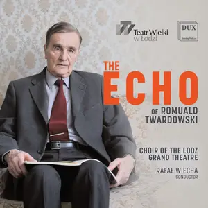 Choir of the Lodz Grand Theatre - The Echo (2026) [Official Digital Download 24/96]