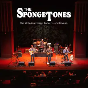 The Spongetones - The 40th Anniversary Concert... And Beyond (2025) [Official Digital Download]