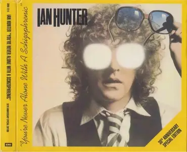 Ian Hunter - You're Never Alone With A Schizophrenic - 30th Anniversary Special Edition (2009)