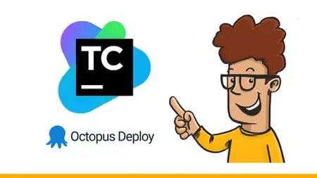 Mastering CI/CD with TeamCity and Octopus Deploy