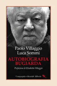 Paolo Villaggio - Autobiografia bugiarda