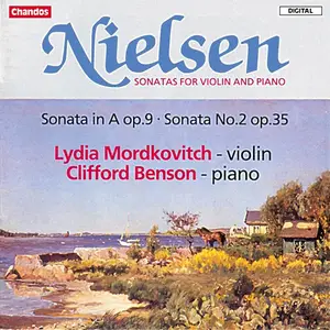 Lydia Mordkovitch, Clifford Benson - Carl Nielsen: Sonatas for Violin and Piano (1989)