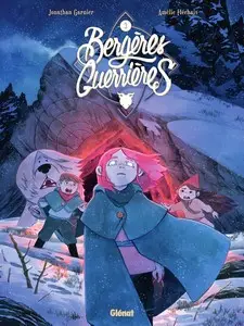 Bergères Guerrières - Tome 3 - Le périple