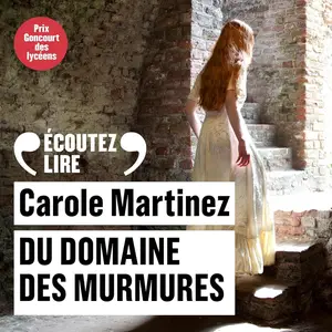 Carole Martinez, "Du domaine des murmures"