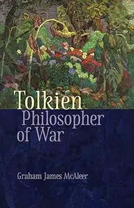 Tolkien, Philosopher of War