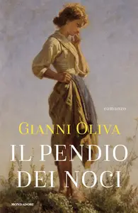 Il pendio dei noci - Gianni Oliva