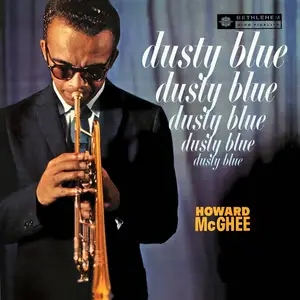 Howard McGhee - Dusty Blue (1961/2013) [Official Digital Download 24-bit/96kHz]