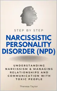 Narcissistic Personality Disorder (NPD) Step by Step