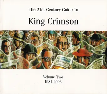 King Crimson - The 21st Century Guide To King Crimson Volume Two: 1981-2003 (2005) {4CD Box Set}