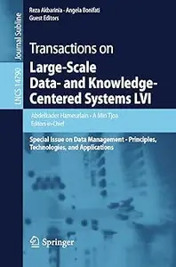 Transactions on Large-Scale Data- and Knowledge-Centered Systems LVI: Special Issue on Data Management - Principles, Tec