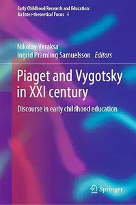 Piaget and Vygotsky in XXI century: Discourse in early childhood education
