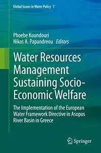 Water Resources Management Sustaining Socio-Economic Welfare: The Implementation of the European Water Framework Directive in A