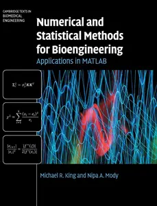 Numerical and Statistical Methods for Bioengineering: Applications in MATLAB