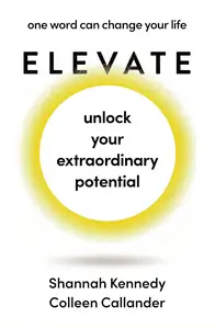 Elevate: one word can change your life