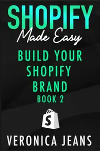 Build Your Shopify Brand: A Blueprint for Crafting Your Customer Journey to Maximize Sales