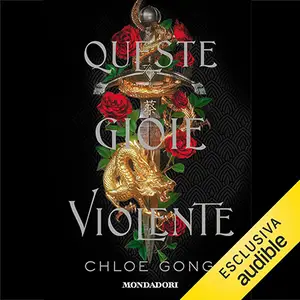«Queste gioie violente» by Chloe Gong