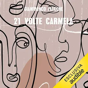 «21 volte Carmela» by Gianfranco Falcone