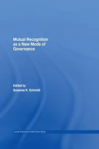 Mutual Recognition as a New Mode of Governance