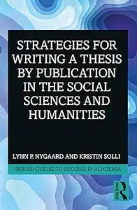 Strategies for Writing a Thesis by Publication in the Social Sciences and Humanities