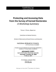 Protecting and Accessing Data from the Survey of Earned Doctorates : A Workshop Summary