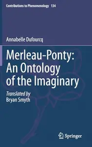 Merleau-Ponty: An Ontology of the Imaginary