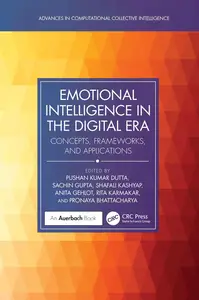Emotional Intelligence in the Digital Era: Concepts, Frameworks, and Applications