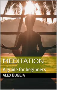 Meditation: A guide for beginners