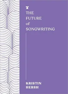 The Future of Songwriting (FUTURES)