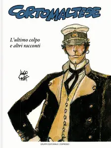 Corto Maltese - Volume 5 - L'ultimo Colpo E Altri Racconti