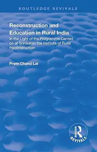 Revival: Reconstruction and Education in Rural India