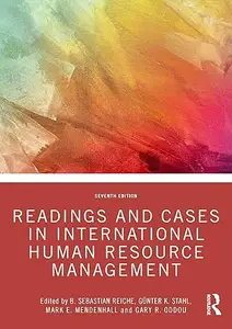 Readings and Cases in International Human Resource Management, 7th Edition