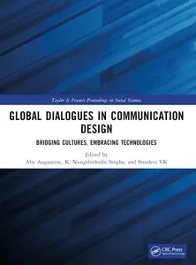 Global Dialogues in Communication Design: Bridging Cultures, Embracing Technologies