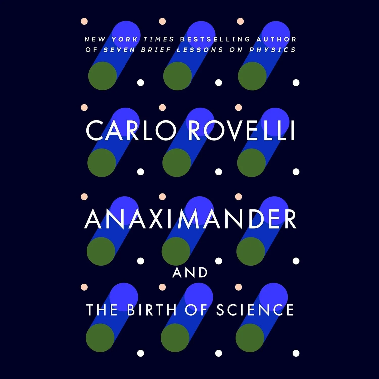 Anaximander: And the Birth of Science