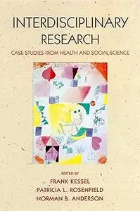 Expanding the Boundaries of Health and Social Science: Case Studies in Interdisciplinary Innovation