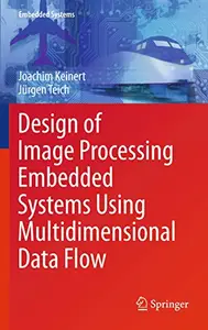 Design of Image Processing Embedded Systems Using Multidimensional Data Flow