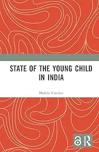 State of the Young Child in India