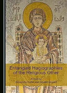 Entangled Hagiographies of the Religious Other