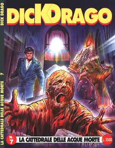 Dick Drago - Volume 7 - La Cattedrale Delle Acque Morte