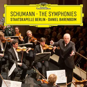 Daniel Barenboim & Staatskapelle Berlin - Schumann: The Symphonies (2022) [Official Digital Download 24/96]