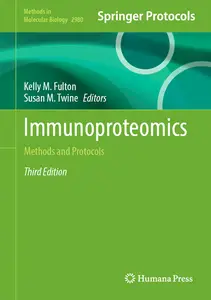 Immunoproteomics: Methods and Protocols - Kelly M. Fulton & Susan M. Twine