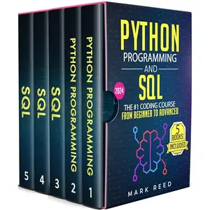 Python Programming and SQL: 5 books in 1 - The #1 Coding Course from Beginner to Advanced [Audiobook]