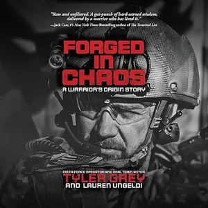 Forged in Chaos: A Warrior's Origin Story [Audiobook]